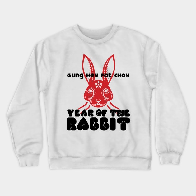 Chinese New Year, Year of the Rabbit 2023, Gung Hay Fat Choy No. 2 Crewneck Sweatshirt by Puff Sumo